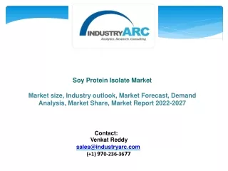 Soy Protein Isolate Market - Forecast (2023 - 2028)