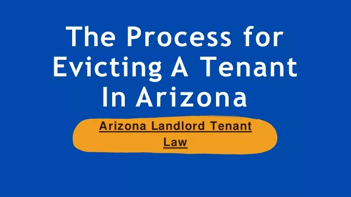 the process for evicting a tenant in arizona