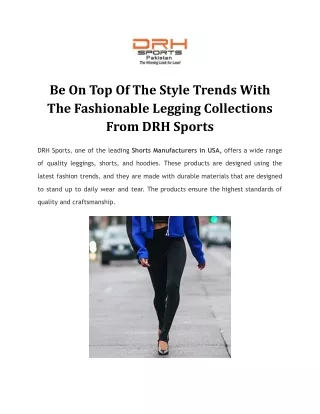 Be On Top Of The Style Trends With The Fashionable Legging Collections From Drh Sports