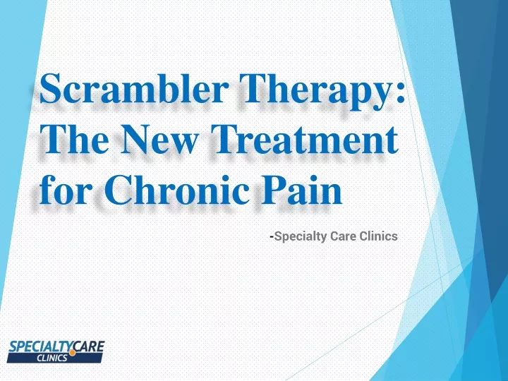 scrambler therapy the new treatment for chronic pain