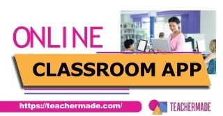 Enhance Your Teaching Experience with TeacherMade's Online Classroom App