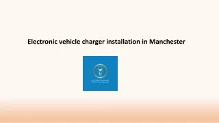 Electronic vehicle charger installation in Manchester