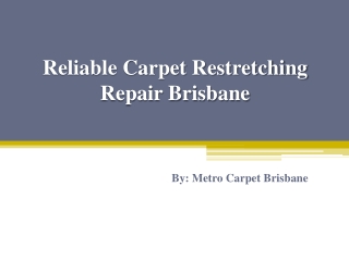 Professional Carpet Restretching Repair In Brisbane