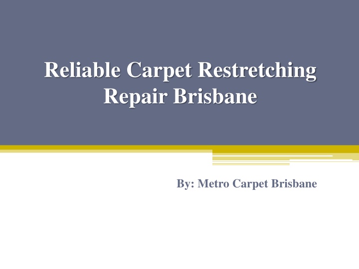reliable carpet restretching repair brisbane