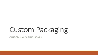 Custom Packaging