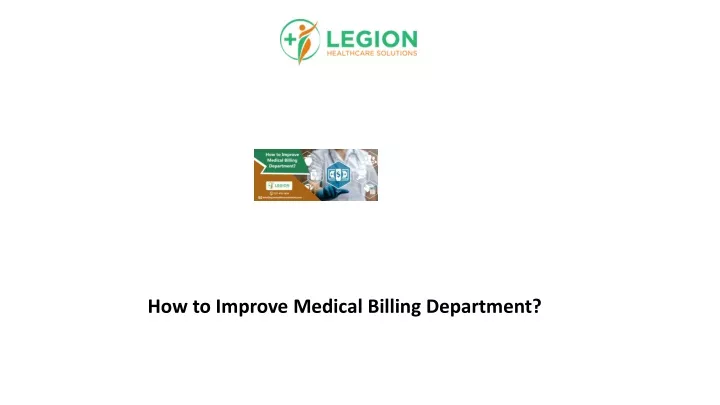 how to improve medical billing department