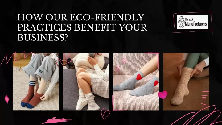 how our eco friendly practices benefit your