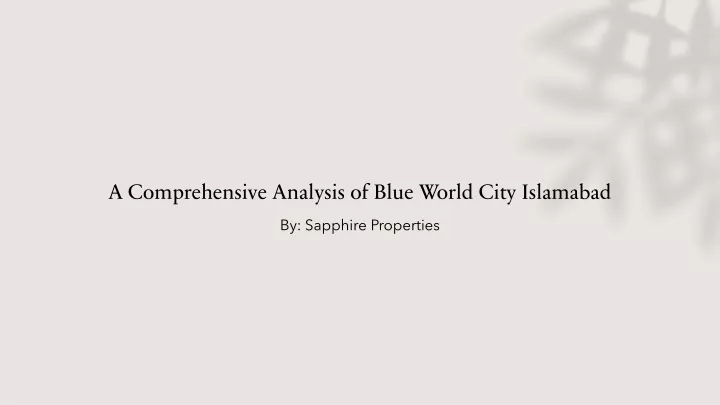 a comprehensive analysis of blue world city islamabad