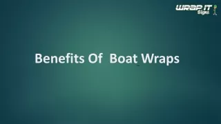 Benefits Of Boat Wraps