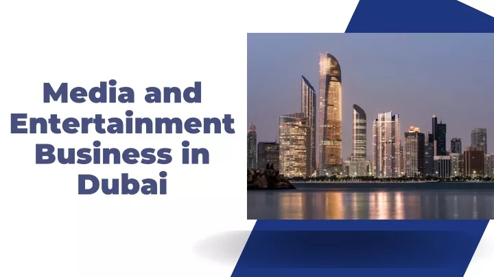 media and entertainment business in dubai