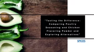 Tasting the Difference Comparing Poultry Seasoning and Chicken Flavoring Powder and Exploring Alternatives