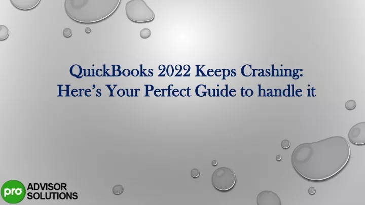 quickbooks 2022 keeps crashing here s your