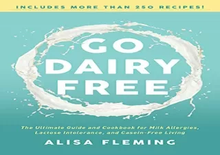 [EPUB] DOWNLOAD Go Dairy Free: The Ultimate Guide and Cookbook for Milk Allergie