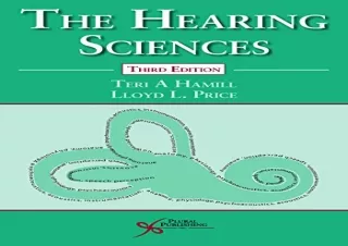 GET [PDF] DOWNLOAD The Hearing Sciences, Third Edition