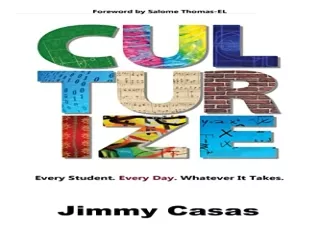 FREE READ (PDF) Culturize: Every Student. Every Day. Whatever It Takes.