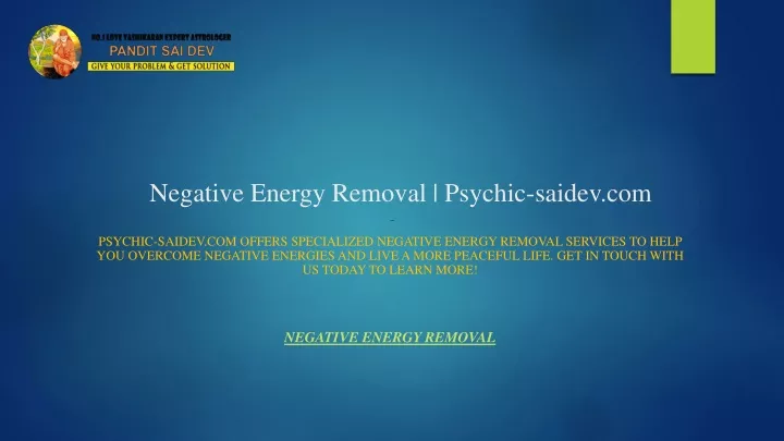 negative energy removal psychic saidev com