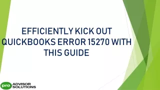 efficiently kick out quickbooks error 15270 with this guide