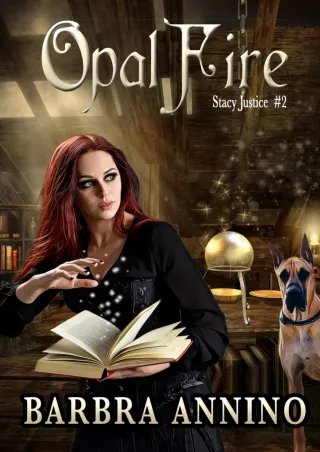 DOWNLOAD/PDF  Opal Fire (Stacy Justice Mysteries Book 2)