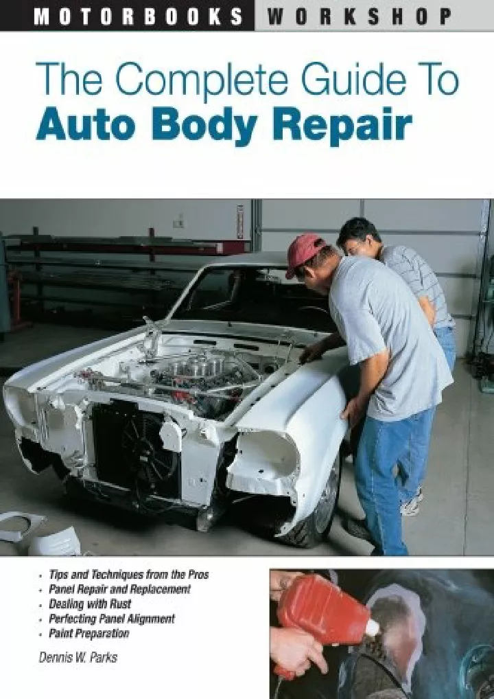 the complete guide to auto body repair motorbooks