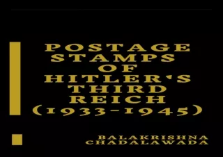 [DOWNLOAD PDF] Postal History of Hitler's Third Reich: Postage Stamps of Hitler'