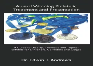 download Award Winning Philatelic Treatment and Presentation: A Guide to Display