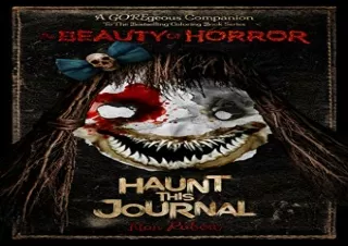 [READ PDF] The Beauty of Horror: Haunt This Journal android