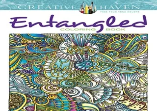 [READ PDF] Creative Haven Entangled Coloring Book (Adult Coloring) full