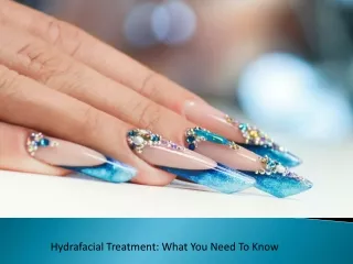 Hydrafacial Treatment What You Need To Know