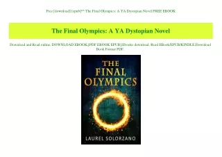 Free [download] [epub]^^ The Final Olympics A YA Dystopian Novel FREE EBOOK