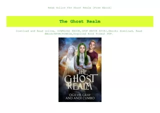 Read Online The Ghost Realm [Free Ebook]