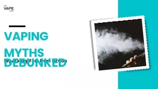 Vaping Myths Debunked: Separating Fact from Fiction