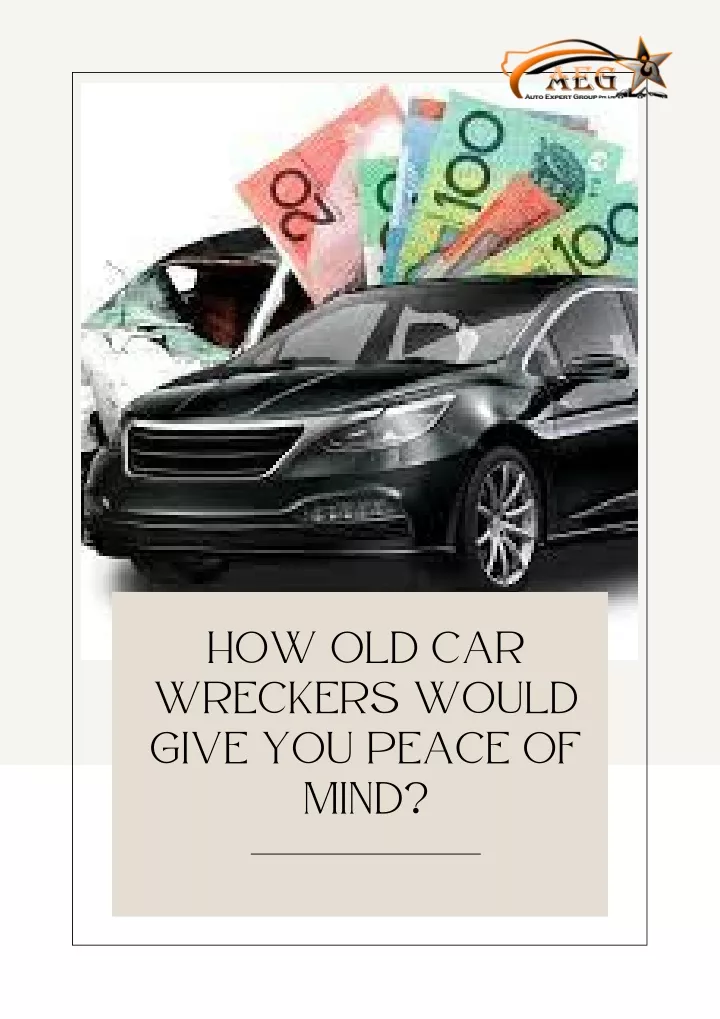 how old car wreckers would give you peace of mind