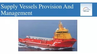 Supply Vessels Provision And Management