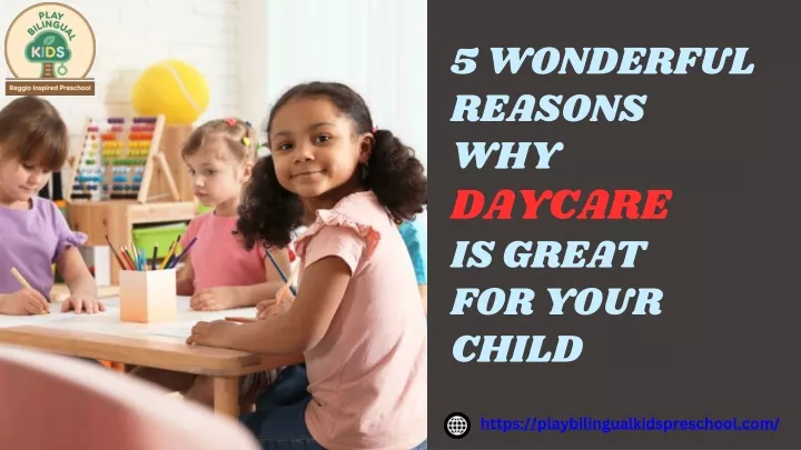 5 wonderful reasons why daycare is great for your