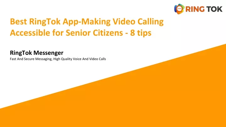 best ringtok app making video calling accessible for senior citizens 8 tips