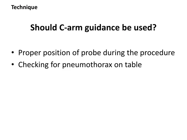 should c arm guidance be used
