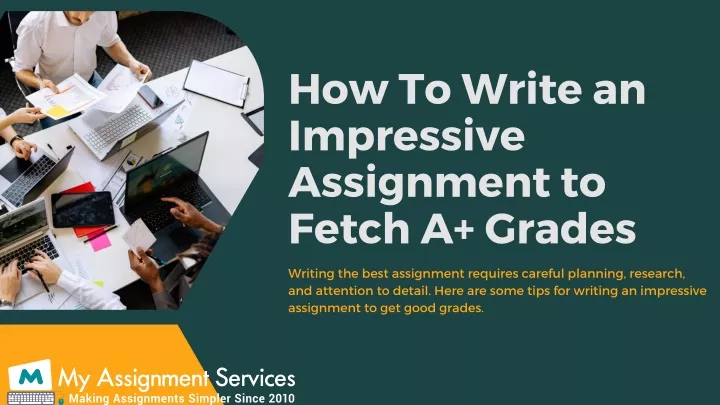 how to write an impressive assignment to fetch