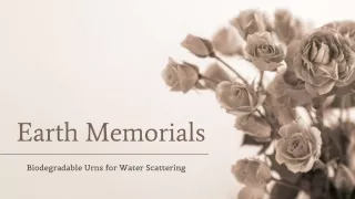 Earth Memorials: Crafting Biodegradable Urns for Sustainable Farewells