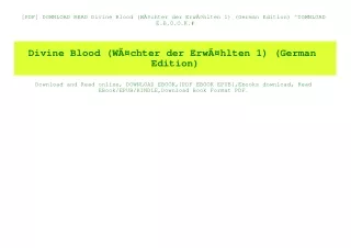 [PDF] DOWNLOAD READ Divine Blood (WÃƒÂ¤chter der ErwÃƒÂ¤hlten 1) (German Edition) ^DOWNLOAD E.B.O.O.K.#