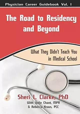 epub download The Road to Residency and Beyond: (What they didn't teach you in m