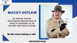 Experienced Criminal Defense Investigator | Macky Outlaw