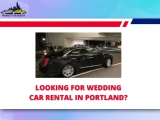Looking For Wedding Car Rental in Portland?