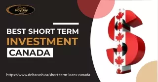 BEST SHORT TERM INVESTMENT CANADA