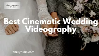Best Cinematic Wedding Videography
