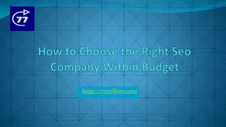 How to choose the right SEO company within budget?