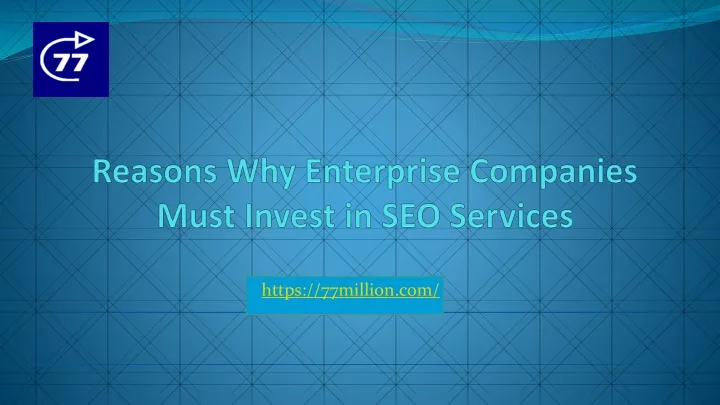 reasons why enterprise companies must invest in seo services