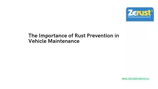 The Importance of Rust Prevention in Vehicle Maintenance