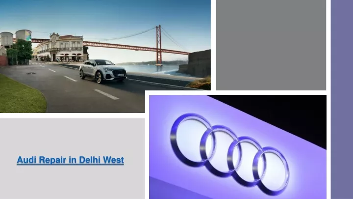 audi repair in delhi west