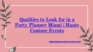 Qualities to Look for in a Party Planner Miami  Haute Couture Events