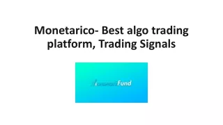 Monetarico- Best algo trading platform, Trading Signals